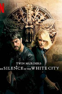 Twin Murders: The Silence of the White City Twin Murders: The Silence of the White City