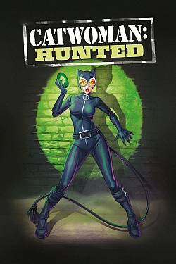 Catwoman: Hunted Catwoman: Hunted