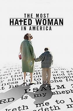 The Most Hated Woman in America The Most Hated Woman in America