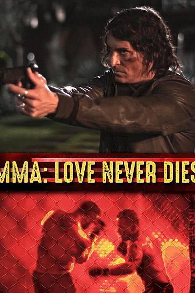 MMA: Love Never Dies
